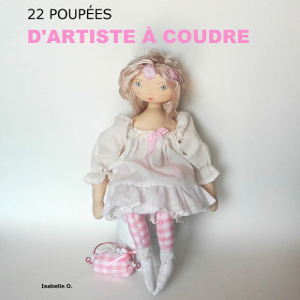 22 poup�es d'artiste � coudre